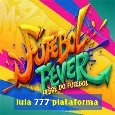 lula 777 plataforma